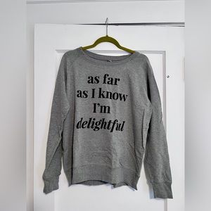 As Far As I Know I’m Delightful Instant Message Lightweight Terry Swearshirt
